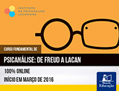 Curso Online 2016 - Curso Fundamental de Psicanálise: De Freud a Lacan